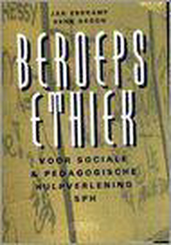 Beroepsethiek voor sociale en pedagogische hulpverlening (SPH) - J. Ebskamp, Hans Kroon