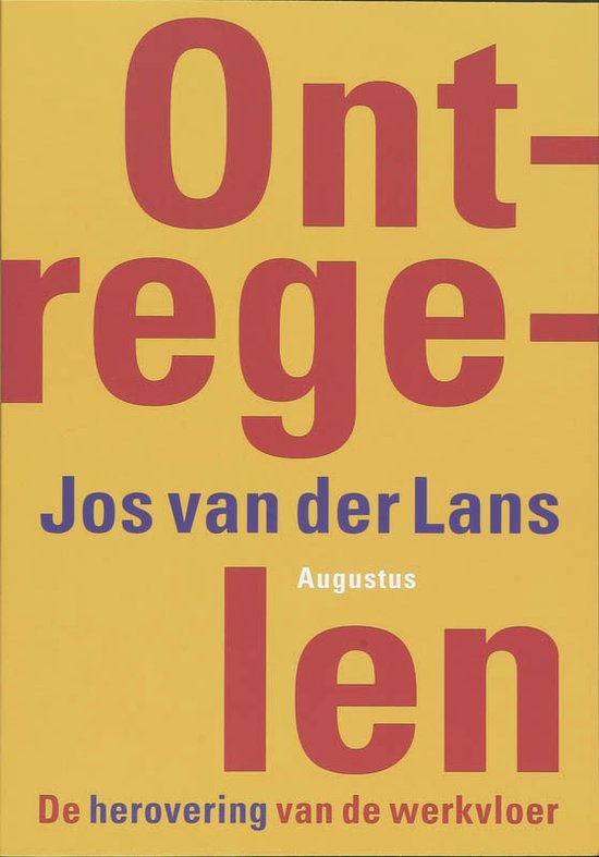 Ontregelen - Jos van der Lans