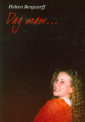 Dag Mam - Bergwerff, H.