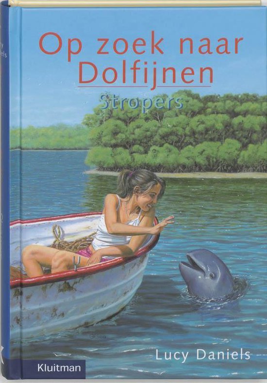 Op Zoek Naar Dolfijnen. Stropers - Lucy Daniels