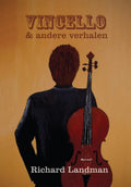 Vincello en andere verhalen - Richard Landman