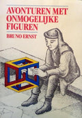 Avonturen met onmogelijke figuren - Bruno Ernst