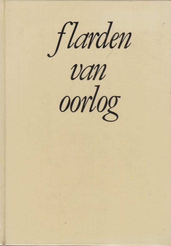 Flarden van oorlog - Timmers Jaap (eindredactie)