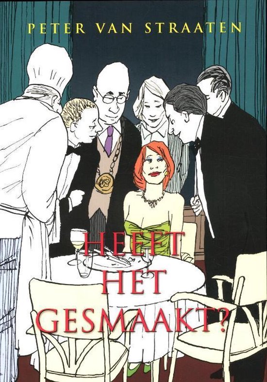 Heeft het gesmaakt? - Peter van Straaten