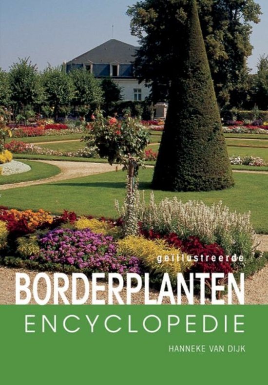 Geillustreerde borderplanten encyclopedie - Hanneke van Dĳk