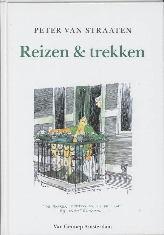 Reizen & trekken - Peter van Straaten
