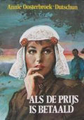 Als de prijs is betaald - Annie Oosterbroek - Dutschun