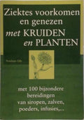 Ziektes voorkomen en genezen met kruiden en planten - Penelope Ody