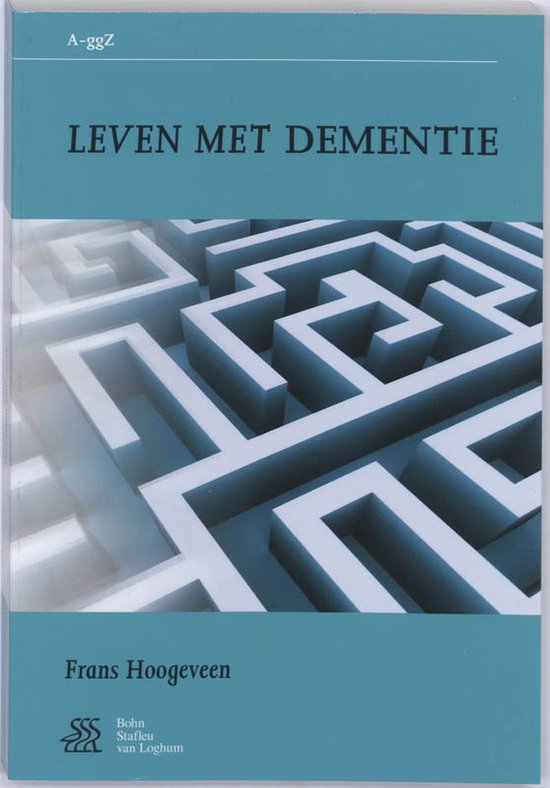 Van A tot ggZ - Leven met dementie - F. Hoogeveen