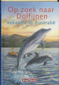 Op Zoek Naar Dolfijnen. Vakantie In Australië - Lucy Daniels