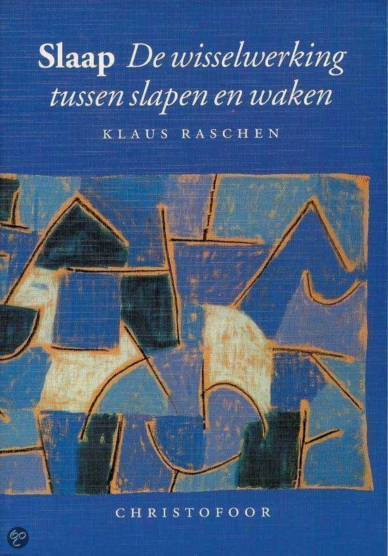 Slaap Wisselwerking Slapen En Waken - Klaus Raschen