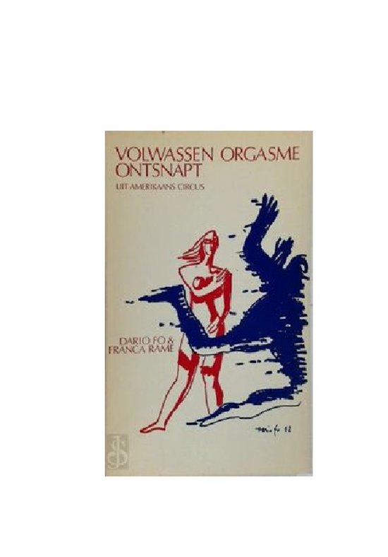 Volwassen orgasme ontsnapt uit am.circus enz - Dario Fo, Franca Rame