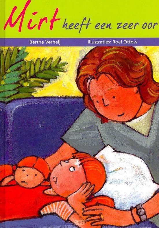 Mirt heeft een zeer oor - Berthe Verheĳ