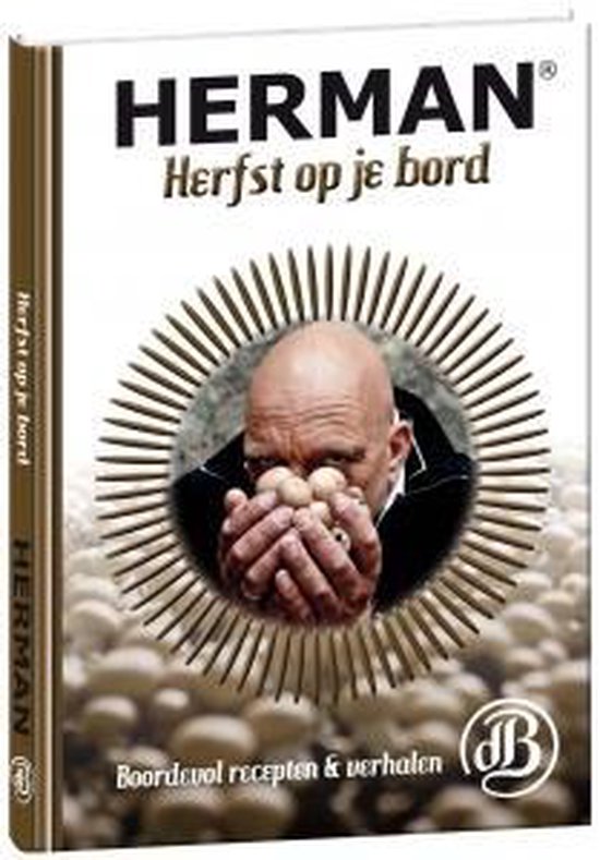Herman - Herfst op je bord - Herman den Blijker