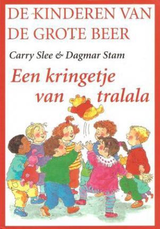 Een Kringetje van Tralala - Carry Slee & Dagmar Stam
