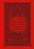 Nederlandsche spreekwoorden, spreekwijzen, uitdrukkingen en gezegden - deel 2 - F. A. Stoett