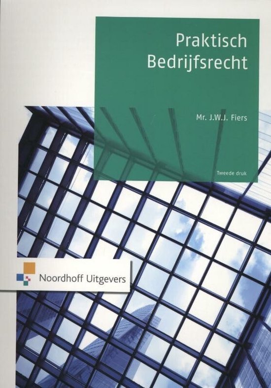 Praktisch bedrijfsrecht - J.W.J. Fiers, L. van Oosterhout