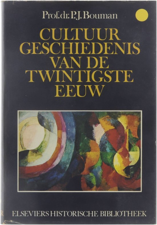 Cultuur geschiedenis van de twintigste eeuw in Westeuropees perspectief - Jan Bouman