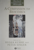 A Companion to Bioethics - P Kuhse, Peter Singer