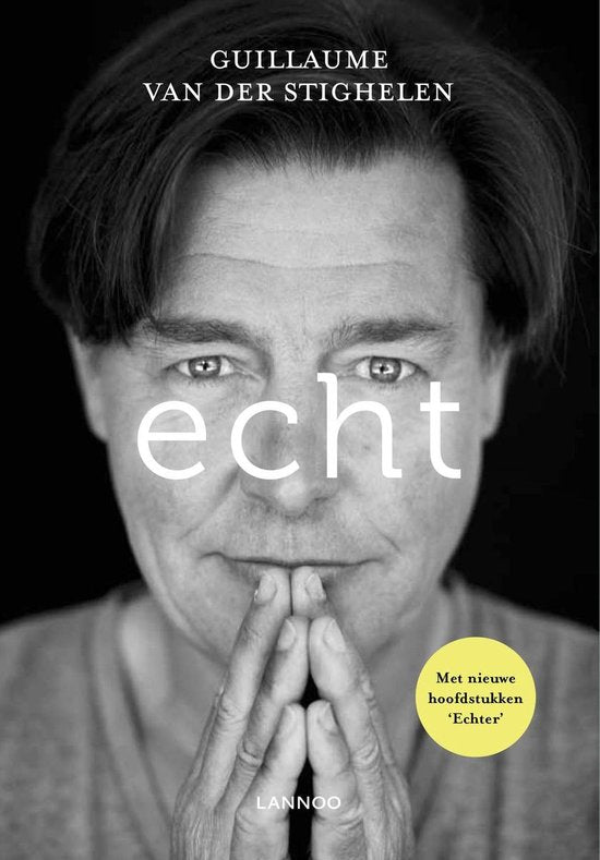 Echt - Guillaume Van der Stighelen