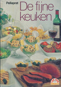 De fijne keuken - Henri - Paul Pellaprat, H. - P. Pellaprat