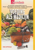 Voeding Als Medicijn - Rob Oppedĳk