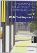 De grondslag van het vermogens - en ondernemingsrecht. Deel 2: Ondernemingsrecht | - KOLEKTIV