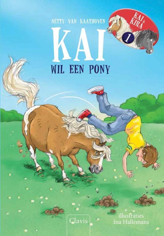 Kai en Kira 1 - Kai wil een pony / Kira wil een pony - Netty van Kaathoven, N. Van Kaathoven