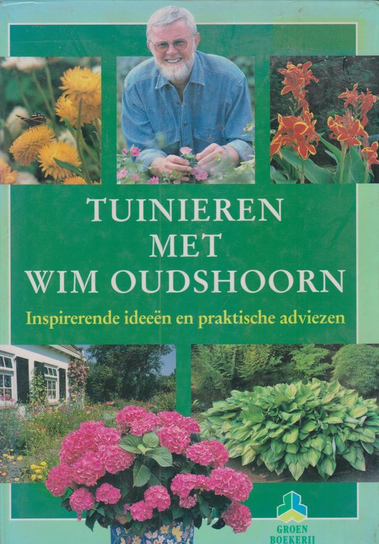 Tuinieren met - Wim Oudshoorn
