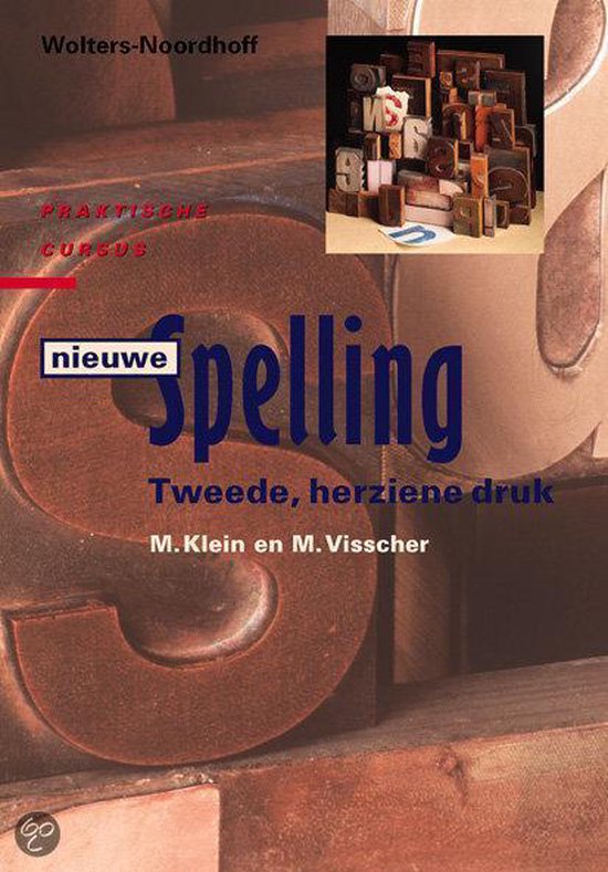Praktische cursus nieuwe spelling | M. Klein - M. Klein, M. Visscher