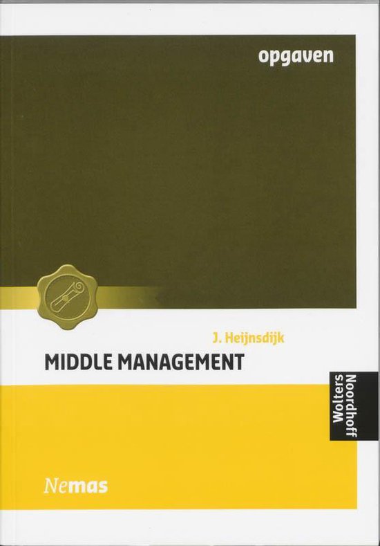 Middle Management / Opgaven - J. Heijnsdijk