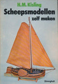 Scheepsmodellen zelf maken - H.M. Kisling, M. van Vuuren - Norlund