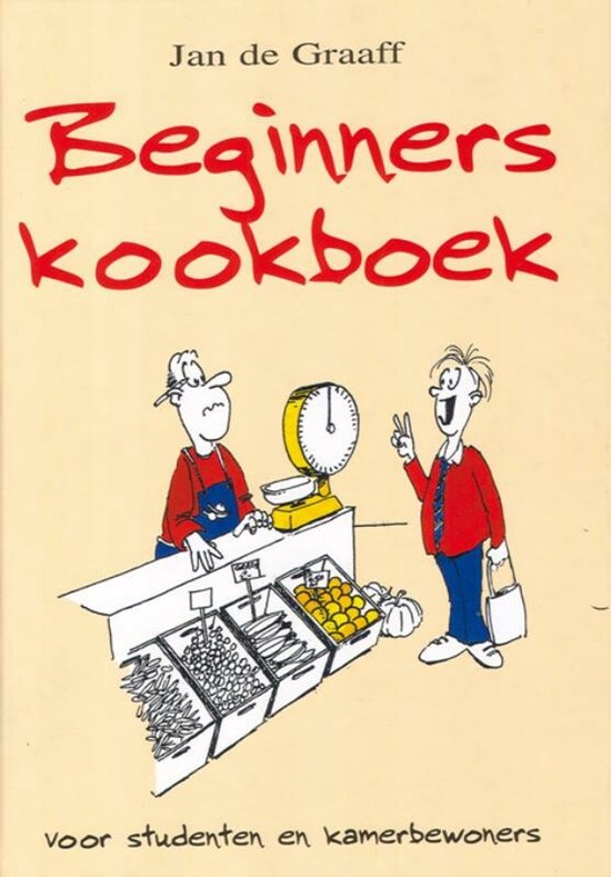 Beginners kookboek - De J. Graaff