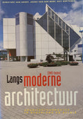 Langs moderne architectuur (1945 - heden) - Hooff, Jan Kees van de Werk