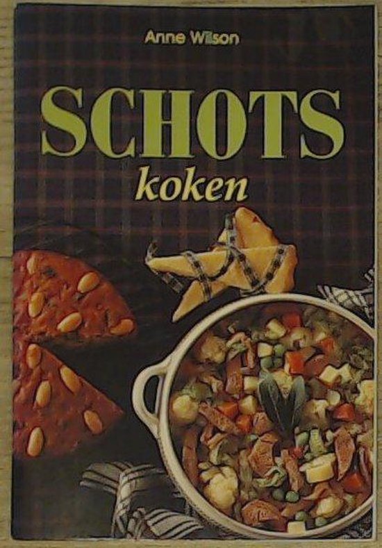 SCHOTS KOKEN - Anne Wilson