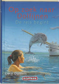 Op Zoek Naar Dolfijnen. De Reis Begint - Lucy Daniels