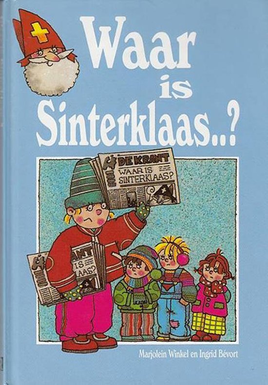Waar is sinterklaas ..? - Marjolein Winkel, Ingrid Bevort