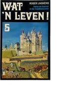 5 Wat 'n leven - Roger Linskens