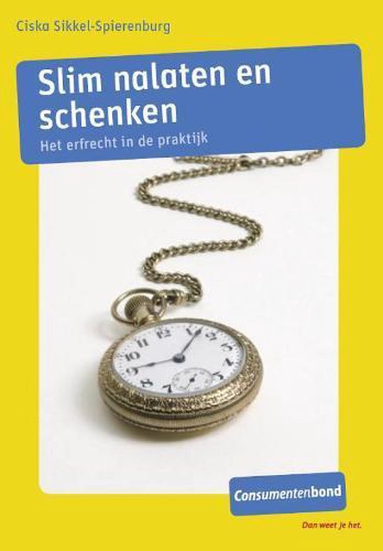 Slim Nalaten En Schenken - Onbekend, J. van Straaten