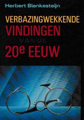 Verbazingwekkende vindingen van de 20e eeuw - Herbert Blankesteijn