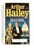 Hoog spel - Arthur Hailey, M.L. Ohl