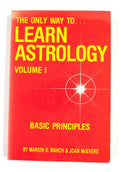 The only way to learn astrology - Marion D March & Joan McEvers