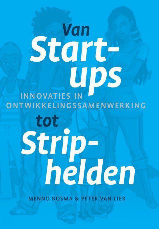 Van start - ups tot striphelden