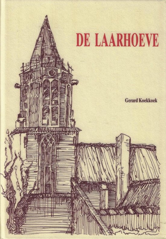 De Laarhoeve - Gerard Koekkoek