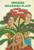 Moeders gelukkige plant - Leni Saris