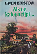 Als de Katoen Rijpt - Bristow