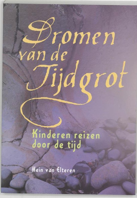 Dromen Van De Tijdgrot - Van Hein