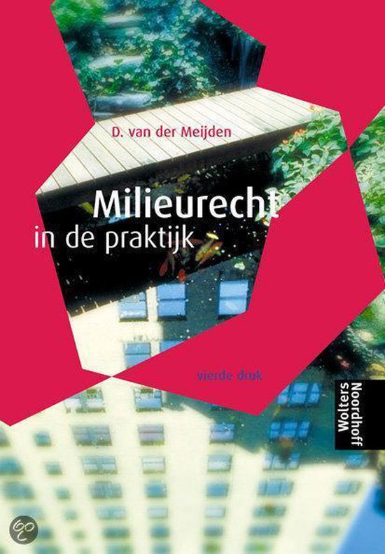 Milieurecht in de praktijk - D. van der Meijden