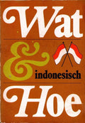 Indonesisch - Wat en Hoe