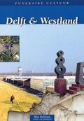 Delft En Westland Funeraire Cultuur - Rita Hulsman